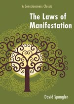 The Law of Manifestation: A Consciousness Classic