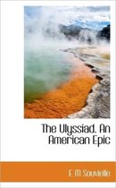 The Ulyssiad. an American Epic