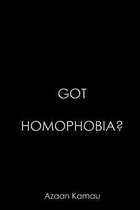 Got Homophobia