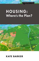 Perspectives - Housing: Where’s the Plan?