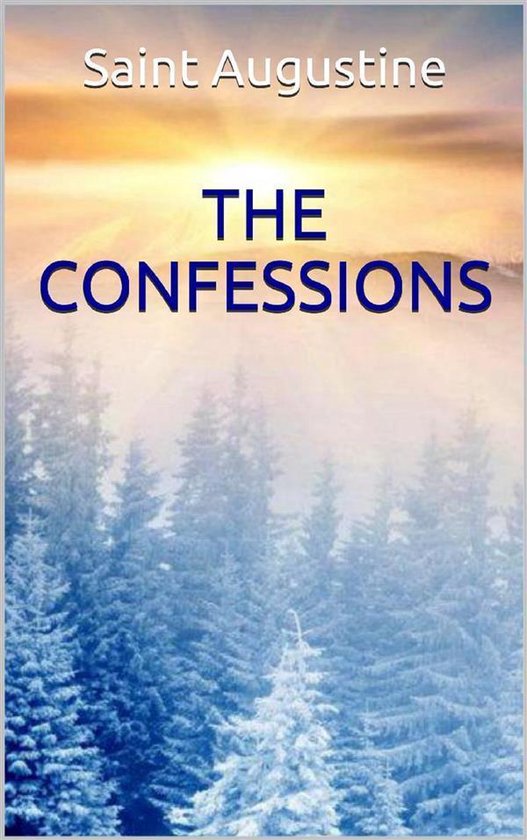 Boek "The Confessions" van Saint Augustine, met besneeuwde bomen en een zonsopgang op de achtergrond.
