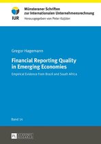 Muensteraner Schriften zur Internationalen Unternehmensrechnung 14 - Financial Reporting Quality in Emerging Economies