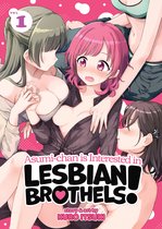 Asumi-chan is Interested in Lesbian Brothels!- Asumi-chan is Interested in Lesbian Brothels! Vol. 1