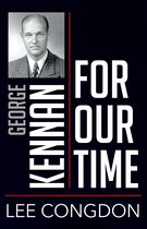 People for Our Time- George Kennan for Our Time