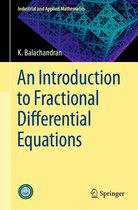 Industrial and Applied Mathematics - An Introduction to Fractional Differential Equations