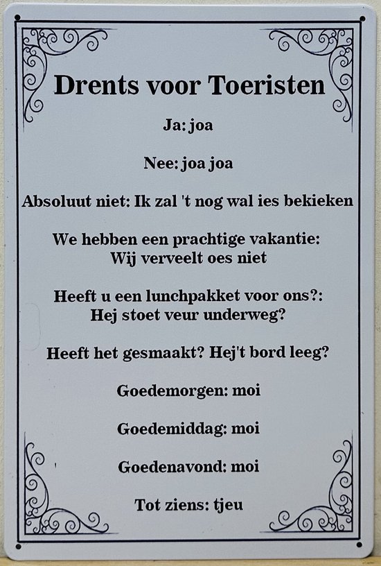 Drents Voor Toeristen Reclamebord van metaal METALEN-WANDBORD - MUURPLAAT - VINTAGE - RETRO - HORECA- BORD-WANDDECORATIE -TEKSTBORD - DECORATIEBORD - RECLAMEPLAAT - WANDPLAAT - NOSTALGIE -CAFE- BAR -MANCAVE- KROEG- MAN CAVE