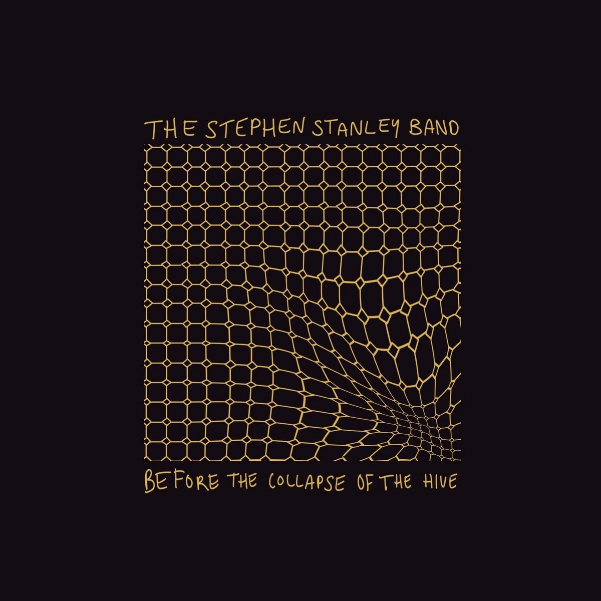 Stephen Stanley Band - Before The Collapse Of The Hyve (CD)