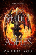 Lost Legacies 4 - A Shift in Ashes