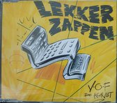 V.O.F. De Kunst ‎– Lekker Zappen / Suzanne / Oude Liefde Roest Niet 4 Track Cd Maxi 1993