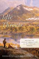 America and the Long 19th Century - Idle Threats