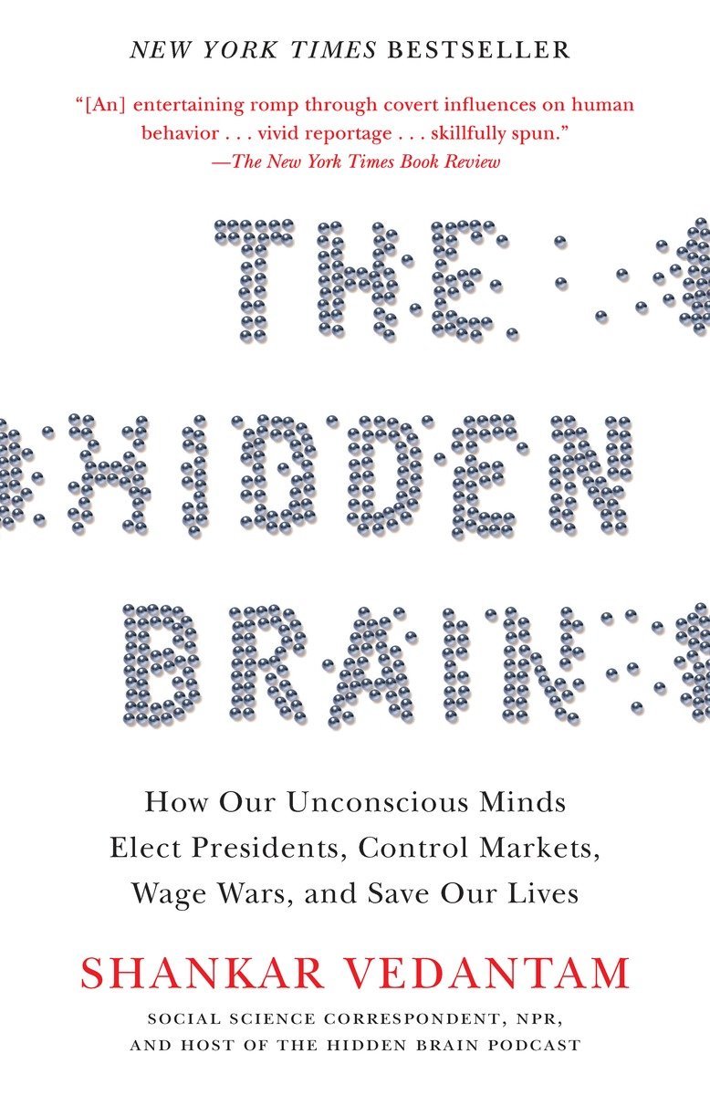 The Hidden Brain - Shankar Vedantam