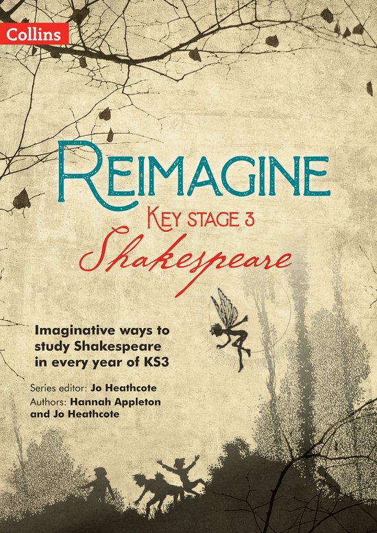 Reimagine- Reimagine Key Stage 3 Shakespeare - cover