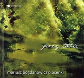 Mariusz Bogdanowicz: Przy Tobie [CD]