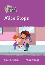 Collins Peapod Readers - Level 1 - Alice Stops