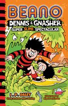 Beano Fiction- Beano Dennis & Gnasher: Super Slime Spectacular