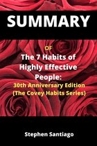 SUMMARY OF The 7 Habits of Highly Effective People