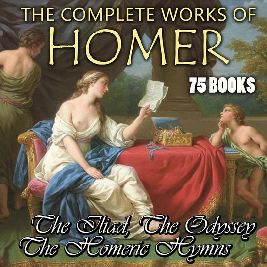 The Complete Works of Homer (75 books) - cover
