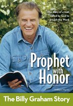 Prophet With Honor: The Billy Graham Story