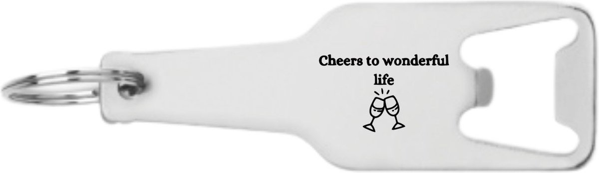 Akyol - cheers to wonderful life flesopener - Quotes - familie vrienden - cadeau - 105 x 25mm