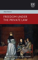 Elgar Studies in Legal Theory- Freedom Under the Private Law