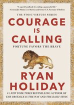 The Stoic Virtues Series- Courage Is Calling