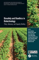 Multidisciplinary Applications and Advances in Biotechnology- Biosafety and Bioethics in Biotechnology