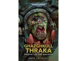 Warhammer 40,000- Ghazghkull Thraka: Prophet of the Waaagh!