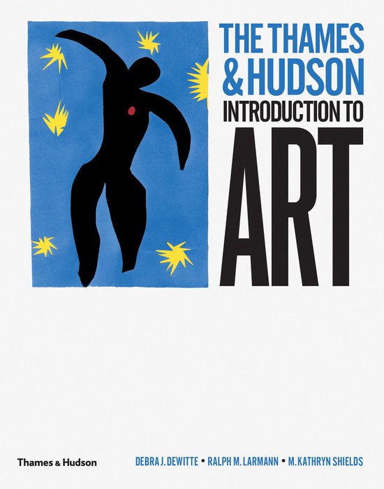 Thames & Hudson Introduction To Art, Debra J Dewitte