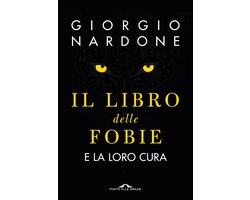 Il libro delle fobie (ebook), Giorgio Nardone, 9791255820123, Boeken