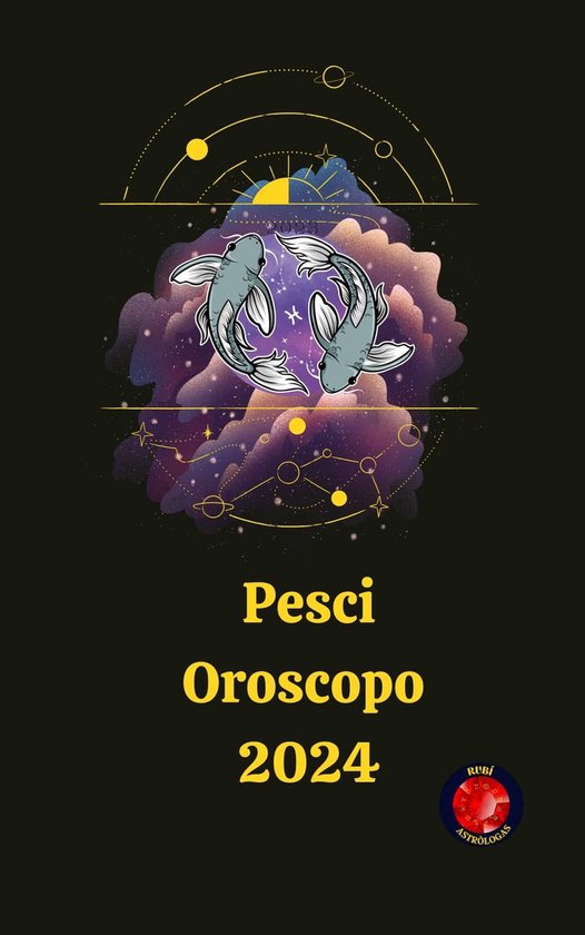 Pesci Oroscopo 2024 (ebook), Rubi Astrólogas, 9798223203452, Boeken