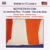 Thomas Stacy, London Symphony Orchestra, JoAnn Falletta - Fuchs: An American Place/Eventide/Out Of The Dark (CD)