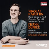 Frank Dupree, Adrian Brendle, Franz Bach - Kapustin: Piano Concerto No. 5/Concerto, Op. 104/Sinfonietta Op.49 (CD)