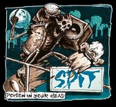 Spit - Poison In Your Head (LP)