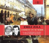 Emile Zola - Comment On Se Marie - Comment On Meurt - Lu Par Do (2 CD)