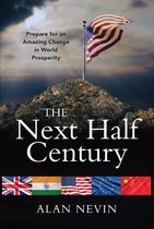 The Next Half Century