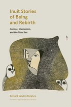 Contemporary Studies on the North- Inuit Stories of Being and Rebirth