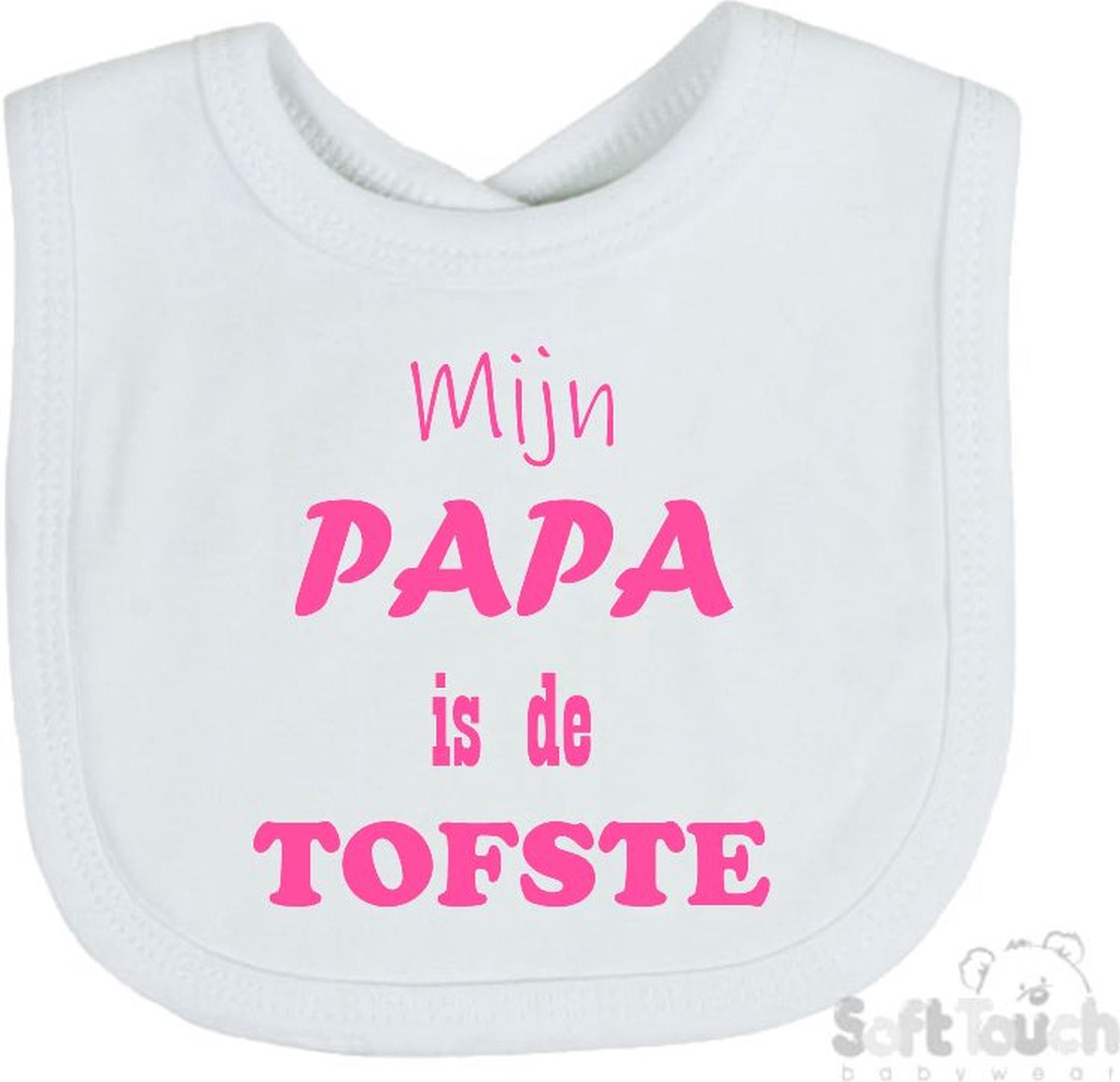 Goedkoopste Soft Touch Slabber Slabbetje Slab Mijn Papa is de TOFSTE Vader Vaderdag Unisex Katoen Wit/roze Maat 33x22 Cm