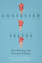 Studies in German Literature Linguistics and Culture- Contested Selves
