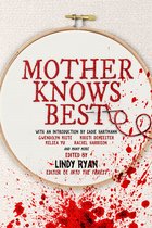 A Women in Horror Anthology- Mother Knows Best