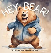 Hey Bear! 1 - Hey Bear!