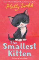 Holly Webb Animal Stories 53 - The Smallest Kitten