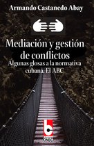 Mediación y gestión de conflictos