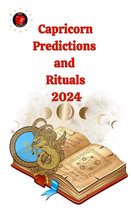 Capricorn Predictions and Rituals 2024
