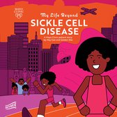 My Life Beyond Sickle Cell Disease