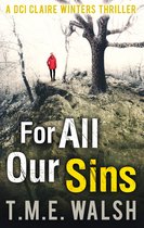 For All Our Sins (DCI Claire Winters Crime Series, Book 1)