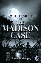 Paul Temple & The Madison Case