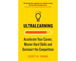 Ultralearning Accelerate Your Career, Master Hard Skills and Outsmart the Competition