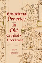 Anglo-Saxon Studies- Emotional Practice in Old English Literature