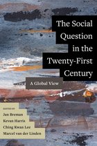 The Social Question in the Twenty–First Century – A Global View
