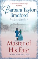 Master of His Fate The gripping, historical Victorian romance from the author of Sunday Times bestselling fiction like A Woman of Substance